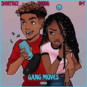 GANG MOVES(feat. ThuggyThug & M.T) (Explicit)