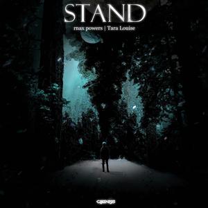 Stand(feat. rnax powers & Tara Louise)