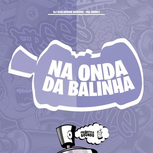 Na Onda Da Balinha (Explicit)