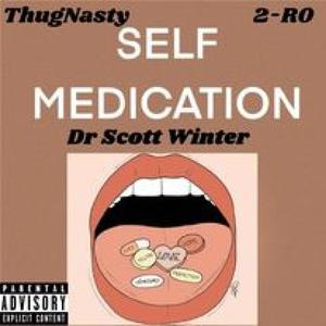 Self Medication (feat. Scott Winter & 2-Ro) [Explicit]