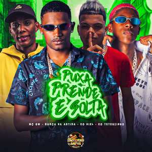 Puxa Prende e Solta (Explicit)