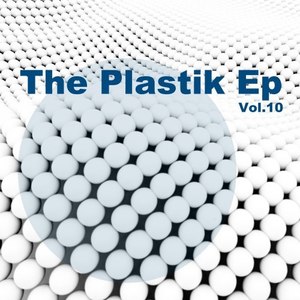 The Plastik EP, Vol. 10