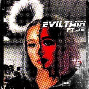 EvilTwin (feat. JB!!) [Explicit]
