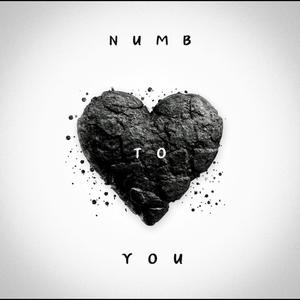 Numb to You
