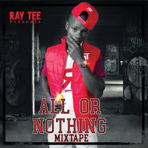 All or Nothing mixtape (Explicit)