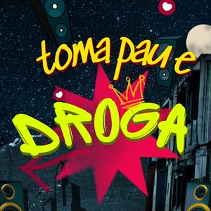 PAU E DROGA (Explicit)