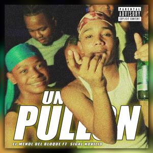 Un Pullon (feat. el menol del bloque)