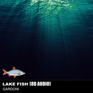 Lake Fish (8D AUDIO)