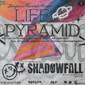 Life Pyramid - Orignal Soundtrack From " ShadowFall " An Short Film