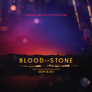 Blood from Stone (Original Motion Picture Score)