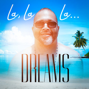 La,La,La...Dreams