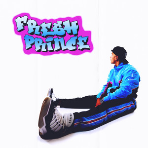 Fresh Prince (Explicit)