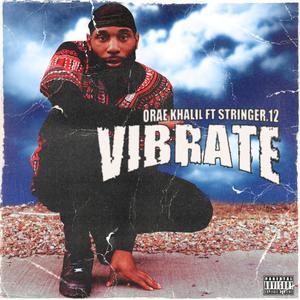 Vibrate (feat. Stringer 12) (Explicit)