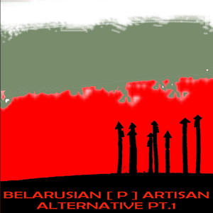 Belarusian (P) Artisan Alternative, Pt. 1