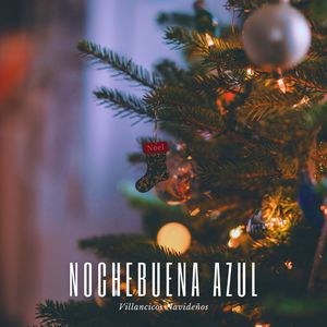 Nochebuena Azul: Jazz Instrumental Navideño