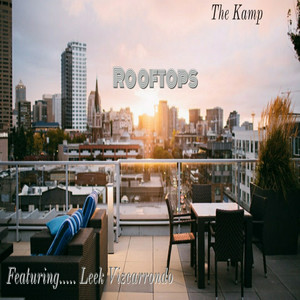 Rooftops (feat. Leek Vizcarrondo) (Explicit)