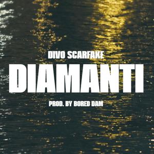 Diamanti (feat. Bored Dam) [Explicit]