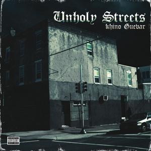 Unholy Streets (Explicit)