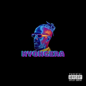 Nyongera (Explicit)