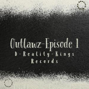 Outlwaz Episode 1