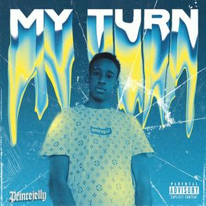 My Turn (Explicit)