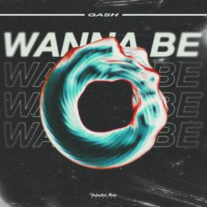 Wanna Be