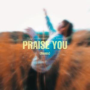 Praise You (Sam Ramos Remix)