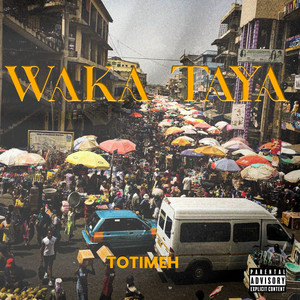 Waka Taya (Explicit)