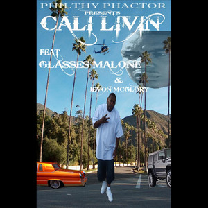 Cali Livin (feat. Glasses Malone & Jevon McGlory)