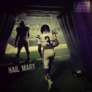 Hail Mary (Explicit)