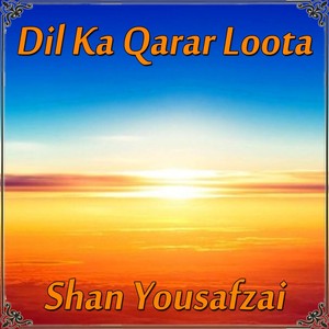 Dil Ka Qarar Loota