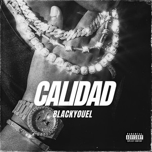 Calidad (Explicit)