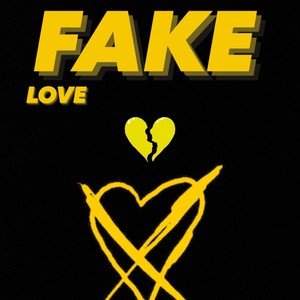 FAKE LOVE