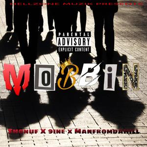 Shonuf229 - Mobbin (feat. 9ine & Manfromdahill) (Explicit)