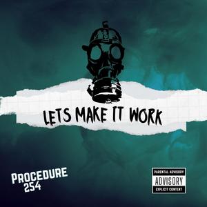 Lets Make It Work (Explicit)