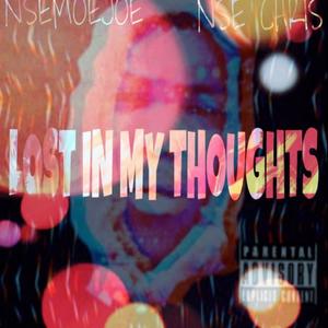 Lost in My Thoughts (Explicit)