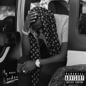 My Name is London (Explicit)