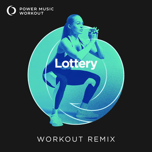 Lottery (Extended Workout Remix 128 BPM)