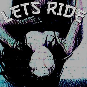 Let's Ride (Explicit)