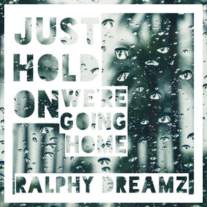 Ralphy Dreamz - Hold on We're Going Home (Bachata Version)