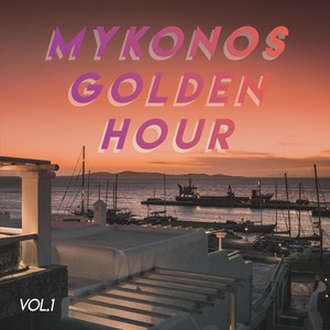 Mykonos Golden Hour (Vol.1)