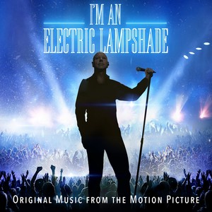 I'm An Electric Lampshade (Original Motion Picture Soundtrack)