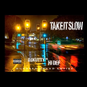 Take It Slow (Explicit)