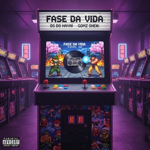 Fase da Vida (Explicit)