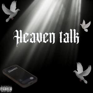 Heaven talk (Explicit)