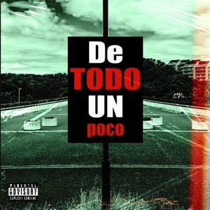 De Todo un Poco (Explicit)