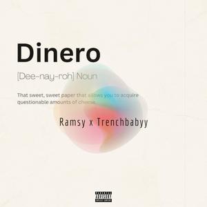 Dinero (feat. TrenchBabyy) (Explicit)
