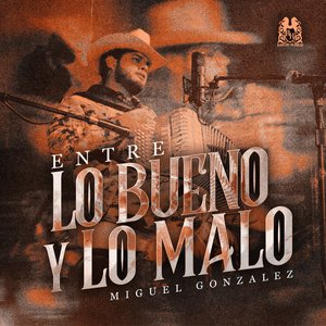 Entre Lo Bueno y Lo Malo