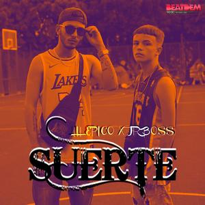 SUERTE(feat. JR BOSS) (Explicit)