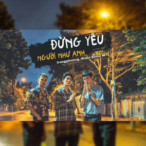 Đừng Yêu Người Như Anh (Beat)